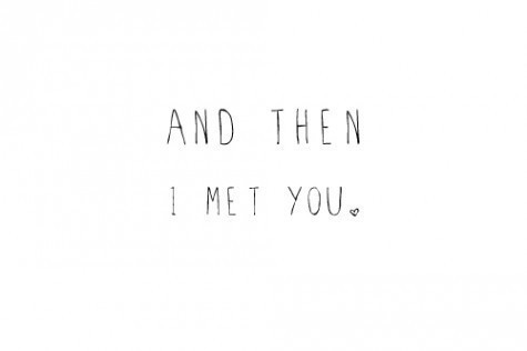 and then I met you